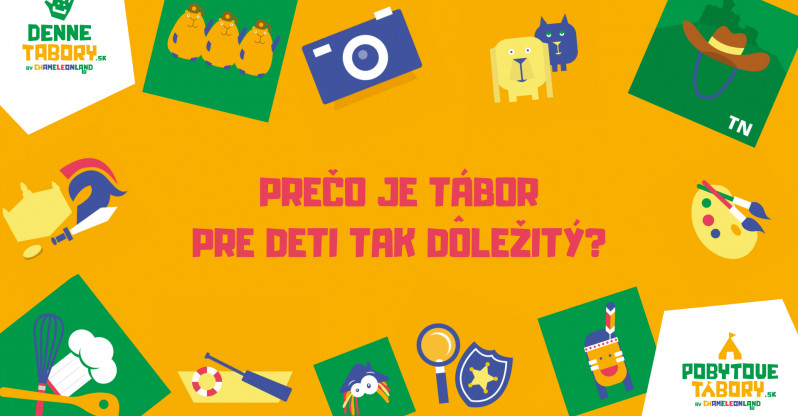 Prečo je tábor pre deti tak dôležitý?